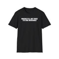 Mentally Ill, But These Tits Are Incredible T-Shirt