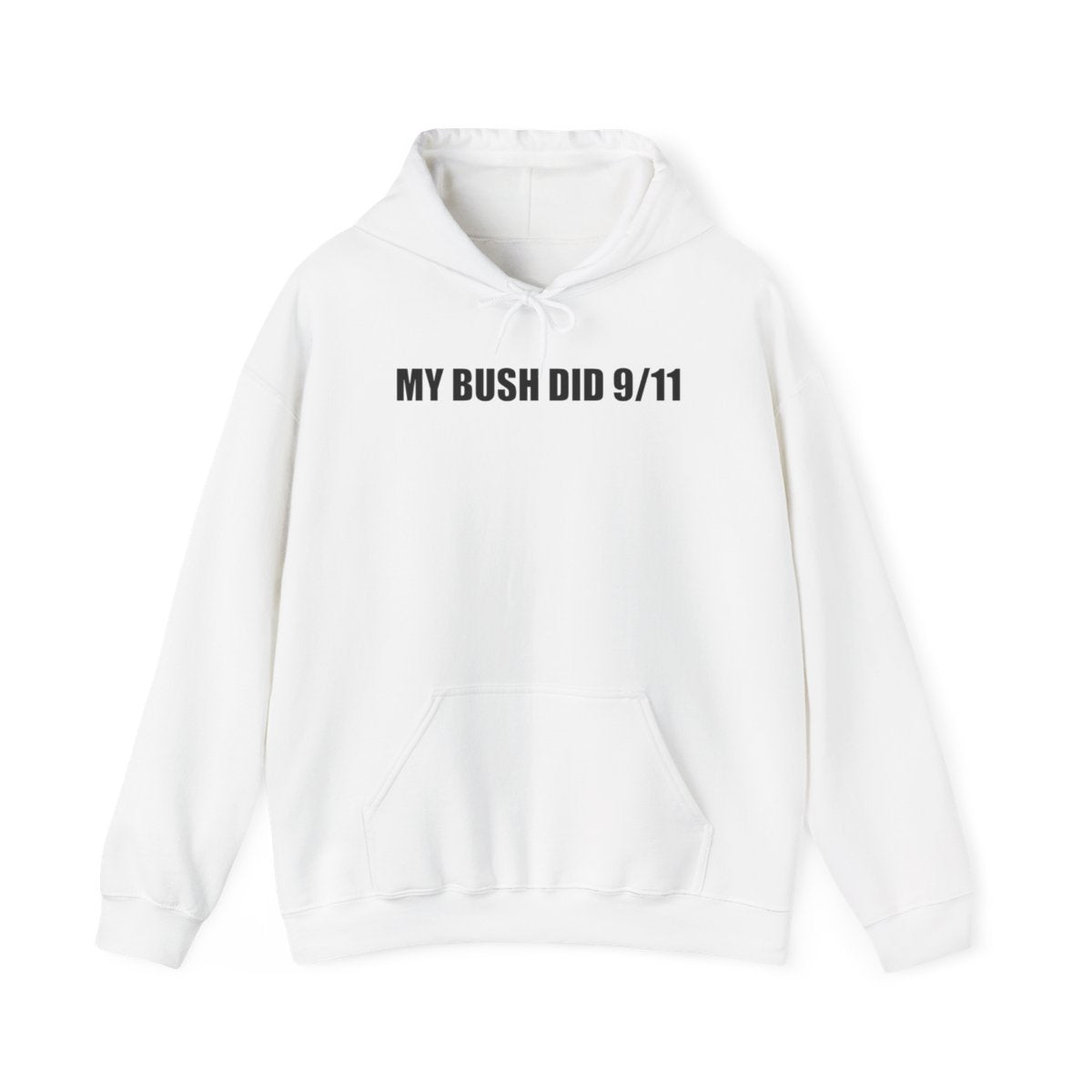My Bush Did 9/11 Hoodie