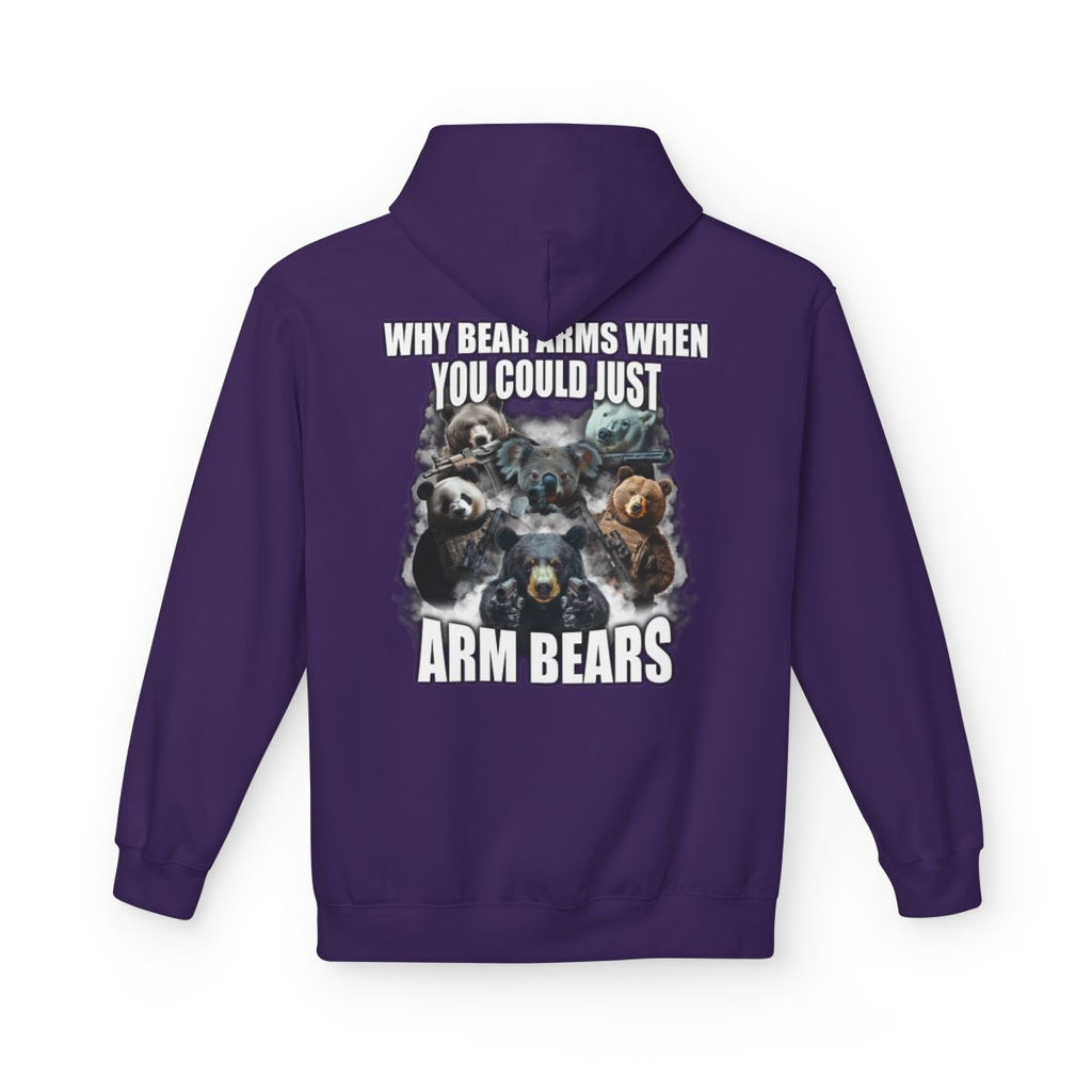 Why Bear Arms When You Could Just Arm Bears Hoodie