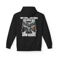 Why Bear Arms When You Could Just Arm Bears Hoodie