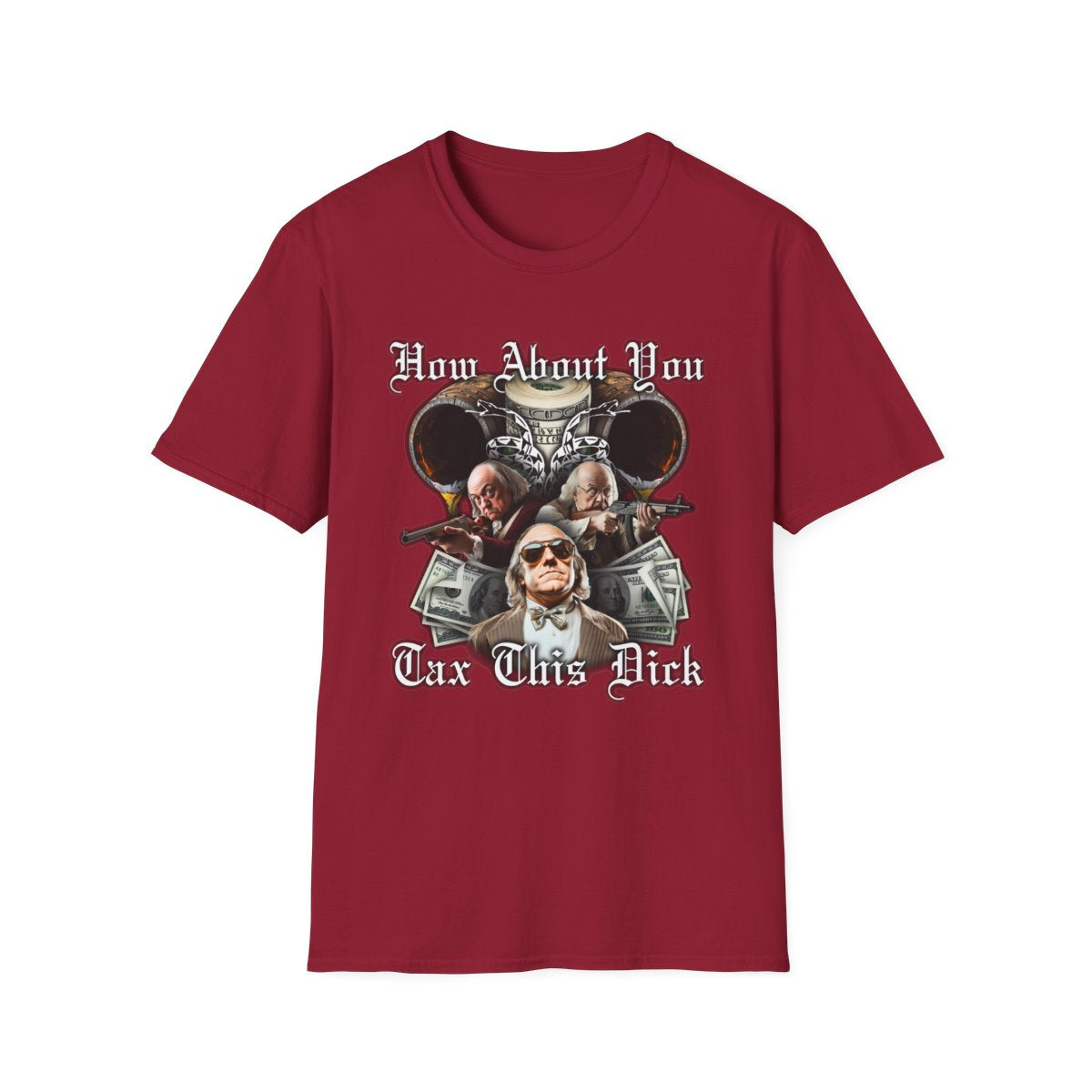 How About You Tax This Dick T-Shirt
