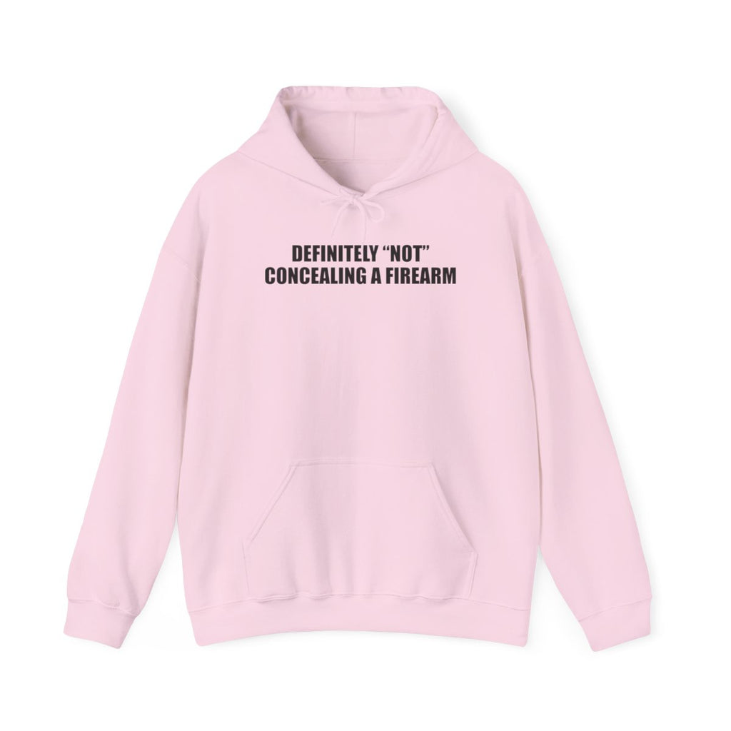 Definitely Not Concealing A Firearm Hoodie