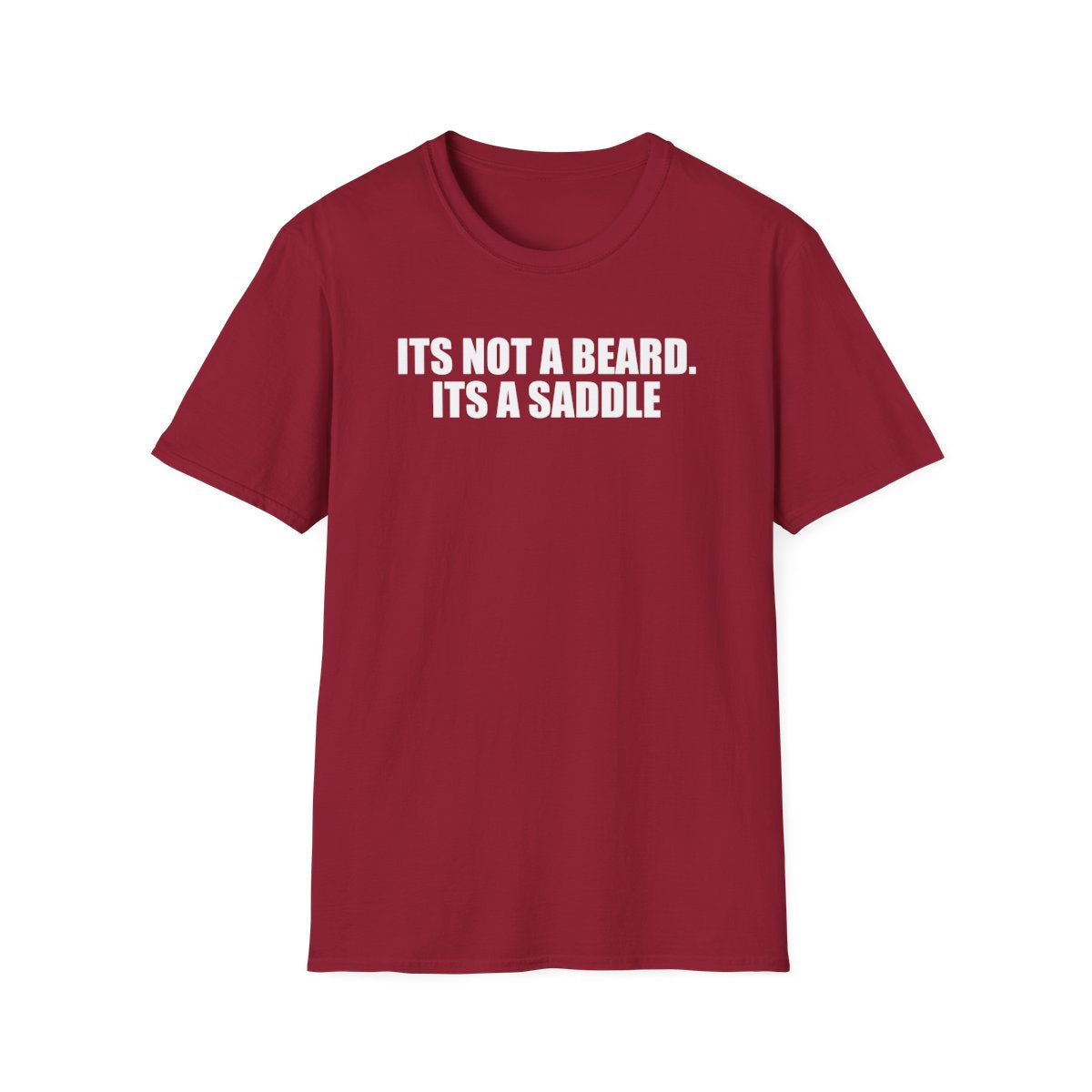Its Not A Beard Its A Saddle T-Shirt