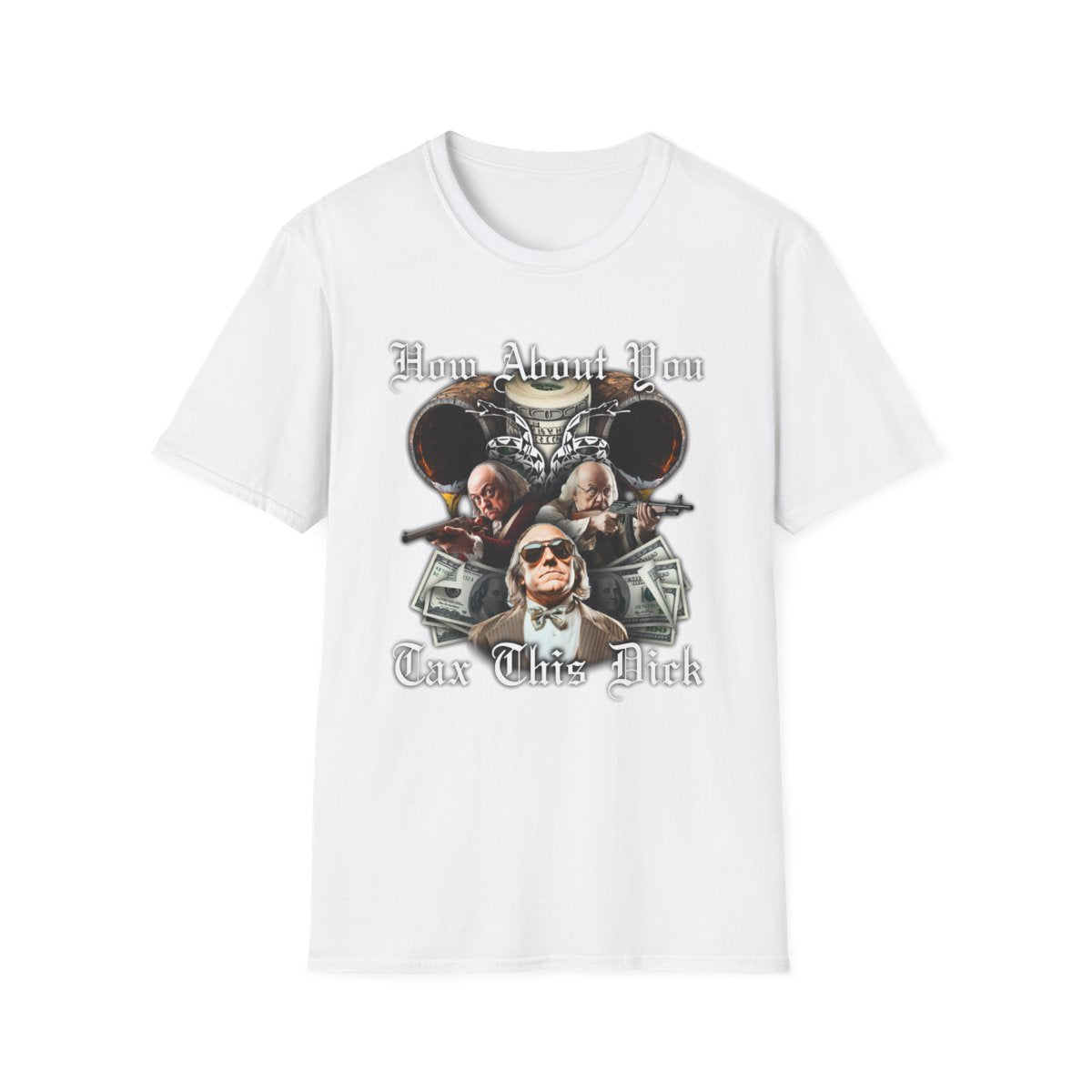 How About You Tax This Dick T-Shirt