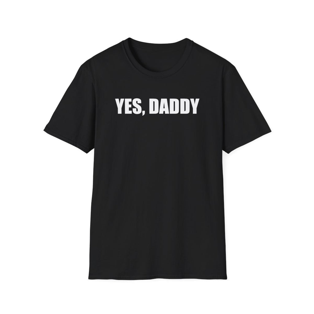 Yes Daddy T-Shirt