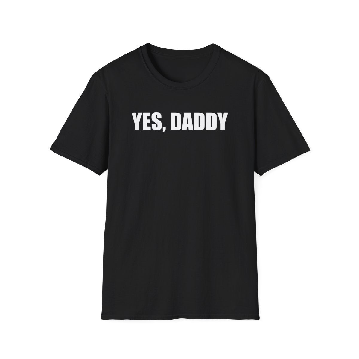 Yes Daddy T-Shirt