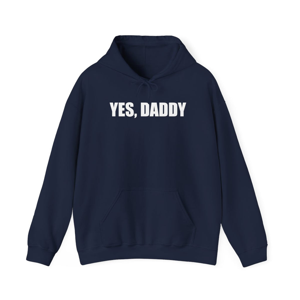 Yes, Daddy Hoodie