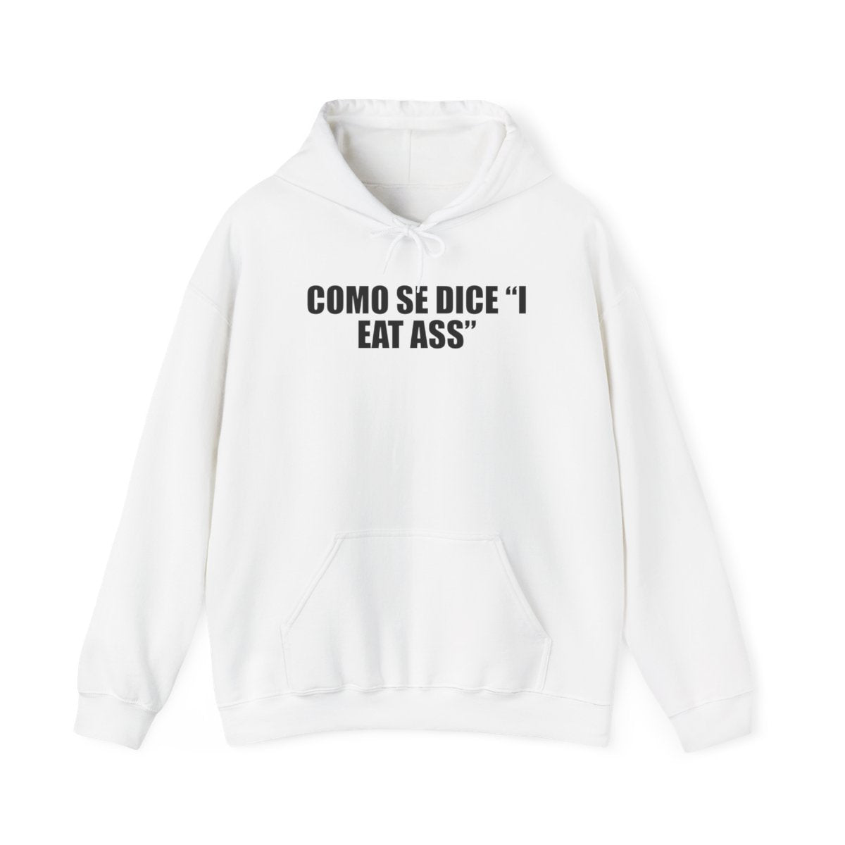 Como Se Dice “I Eat Ass” Hoodie