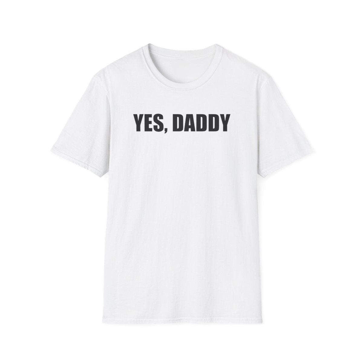 Yes Daddy T-Shirt
