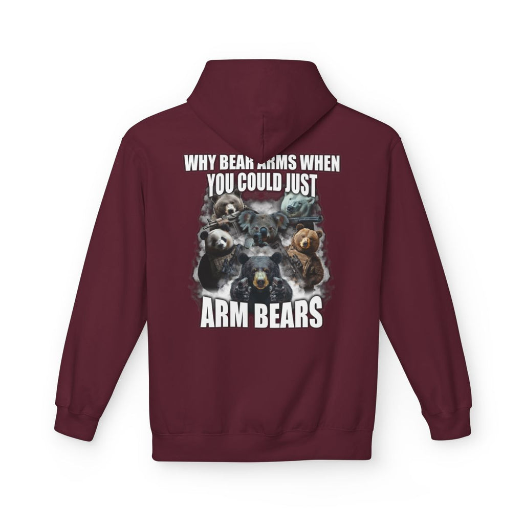 Why Bear Arms When You Could Just Arm Bears Hoodie