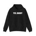Yes, Daddy Hoodie