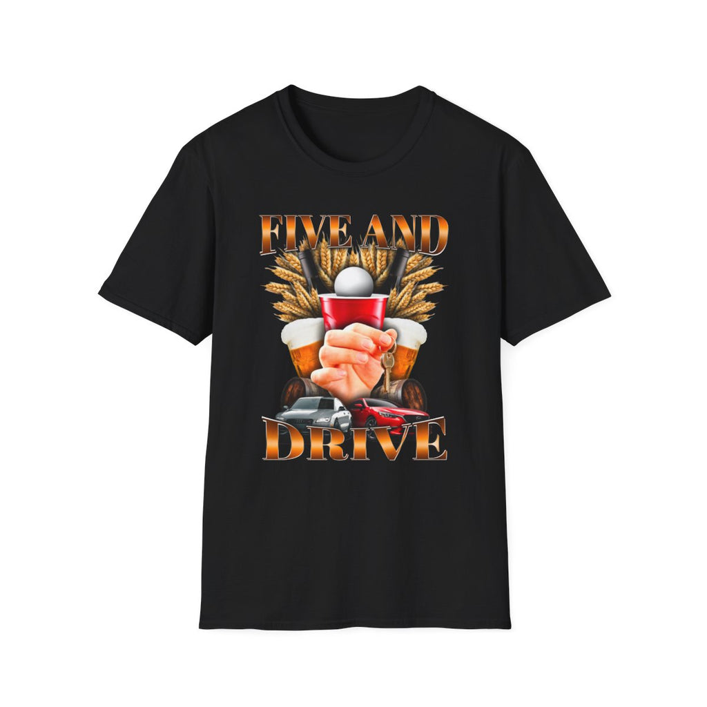 Five And Drive T-Shirt