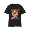 Five And Drive T-Shirt