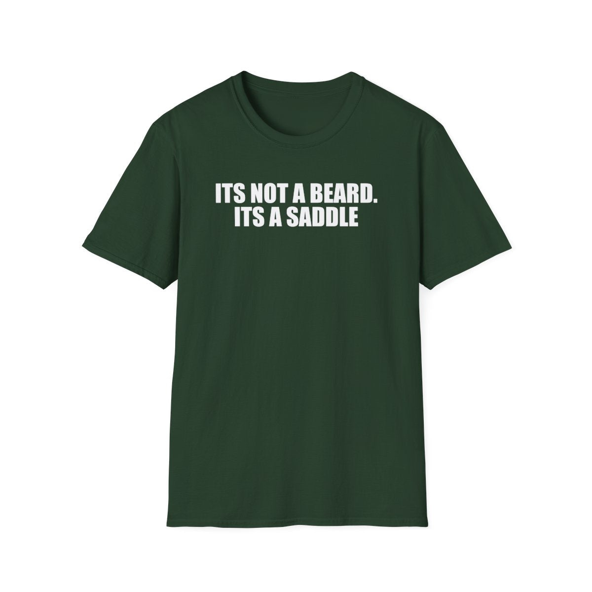 Its Not A Beard Its A Saddle T-Shirt
