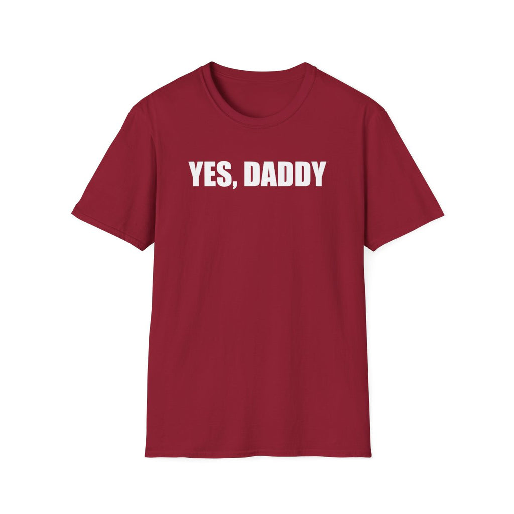 Yes Daddy T-Shirt