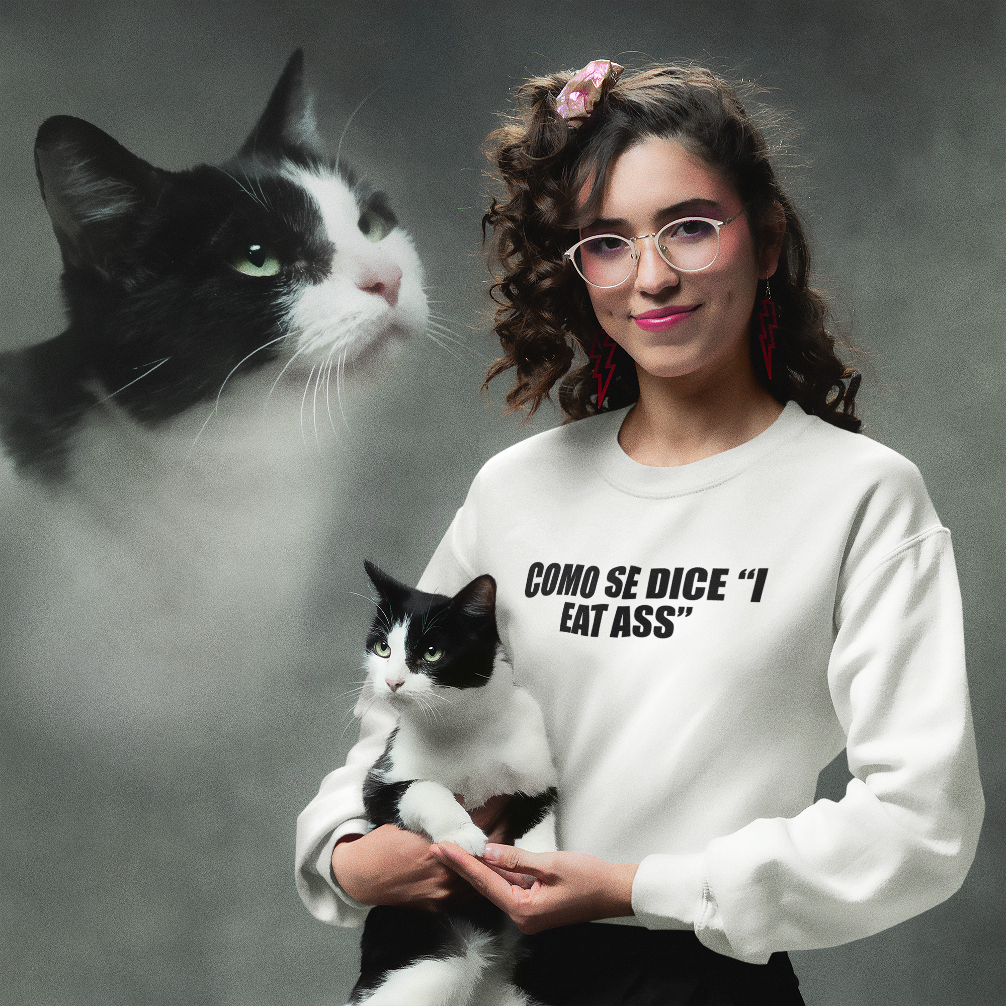 Como Se Dice “I Eat Ass” Sweatshirt