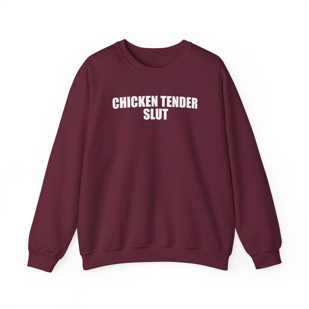 Chicken Tender Slut Sweatshirt