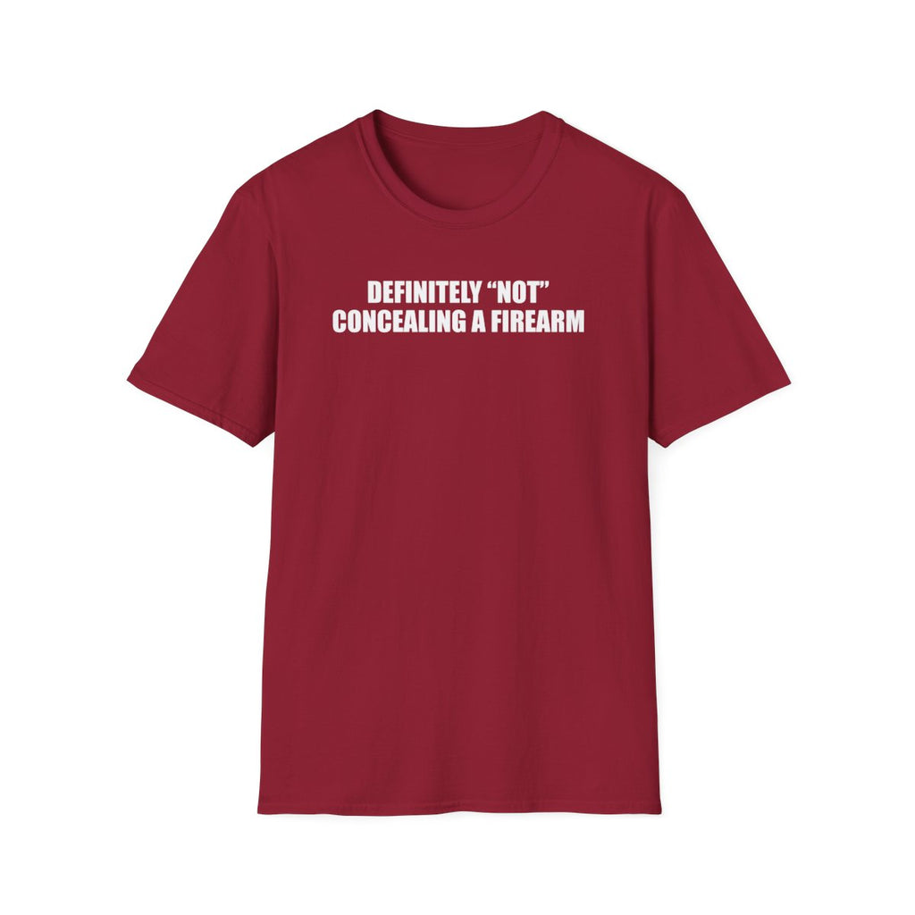 Definitely Not Concealing A Firearm T-Shirt