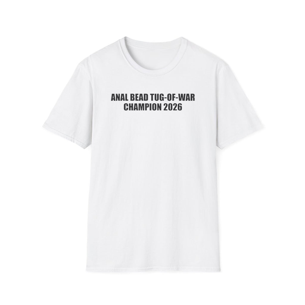 Anal Bead Tug-Of-War Champion 2026 T-Shirt