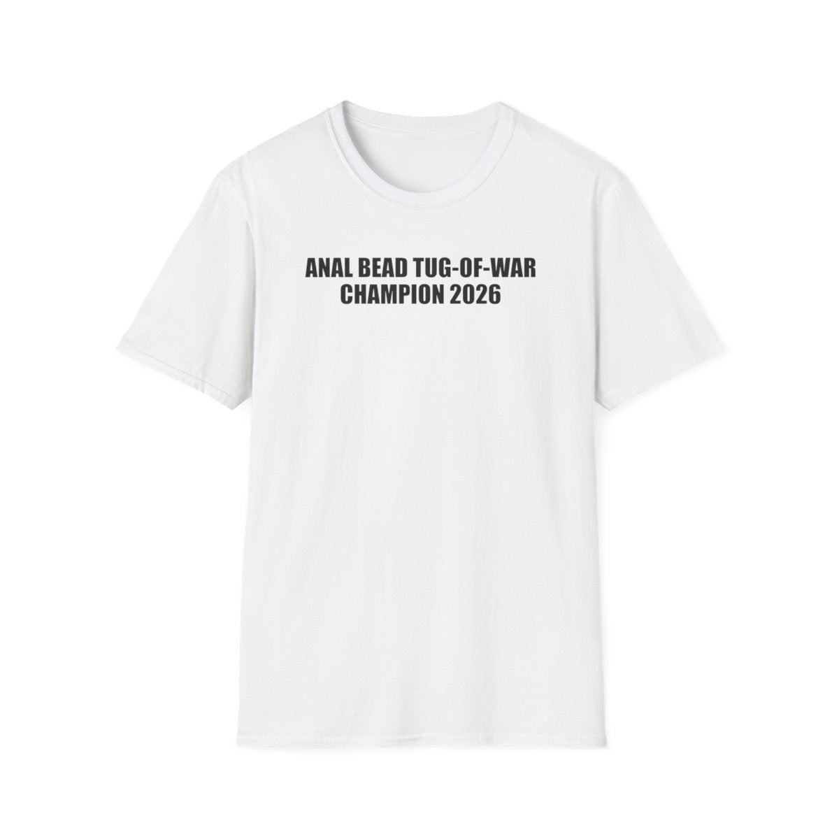 Anal Bead Tug-Of-War Champion 2026 T-Shirt