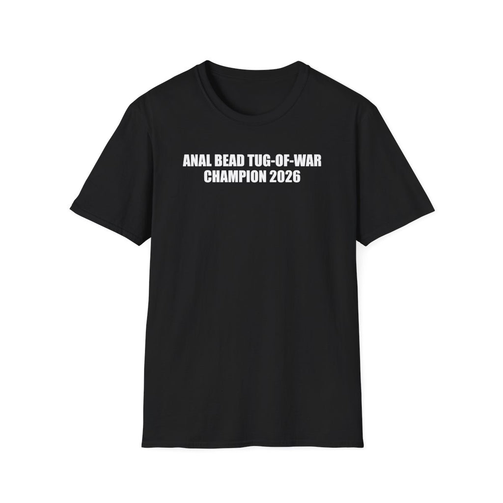 Anal Bead Tug-Of-War Champion 2026 T-Shirt