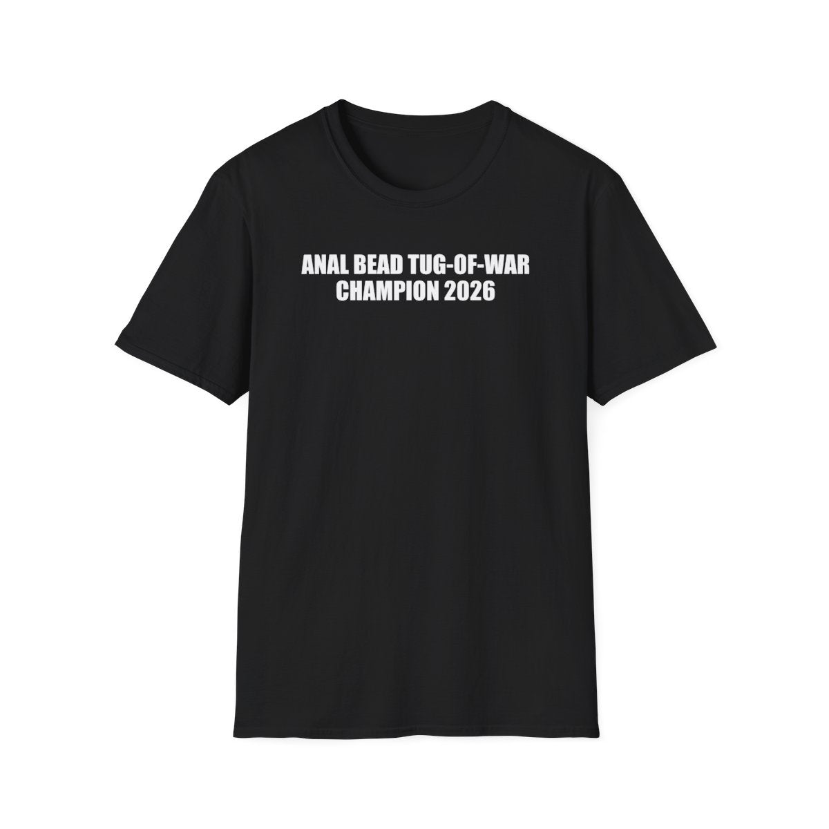 Anal Bead Tug-Of-War Champion 2026 T-Shirt