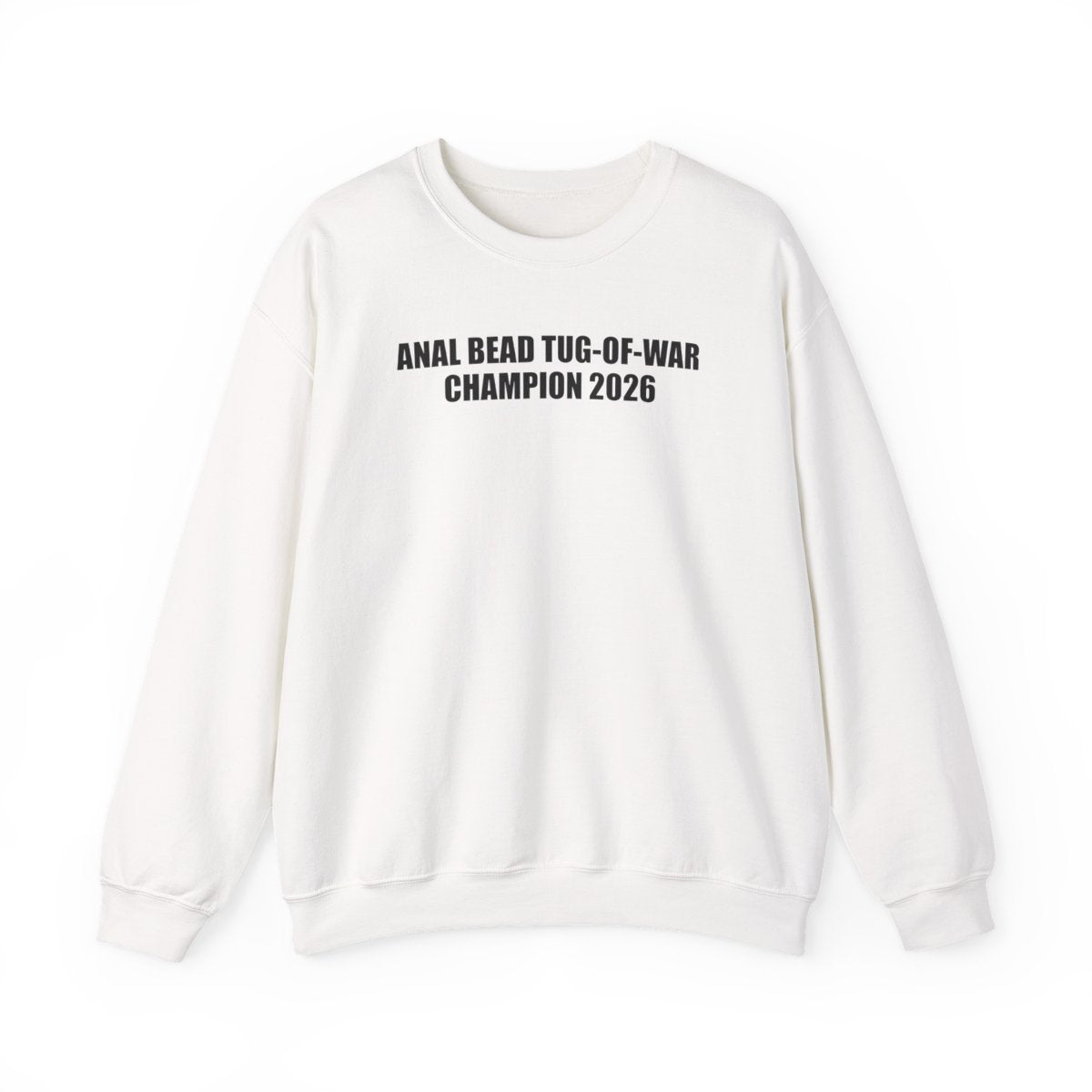 Anal Bead Tug-Of-War Champion 2026 Sweatshirt