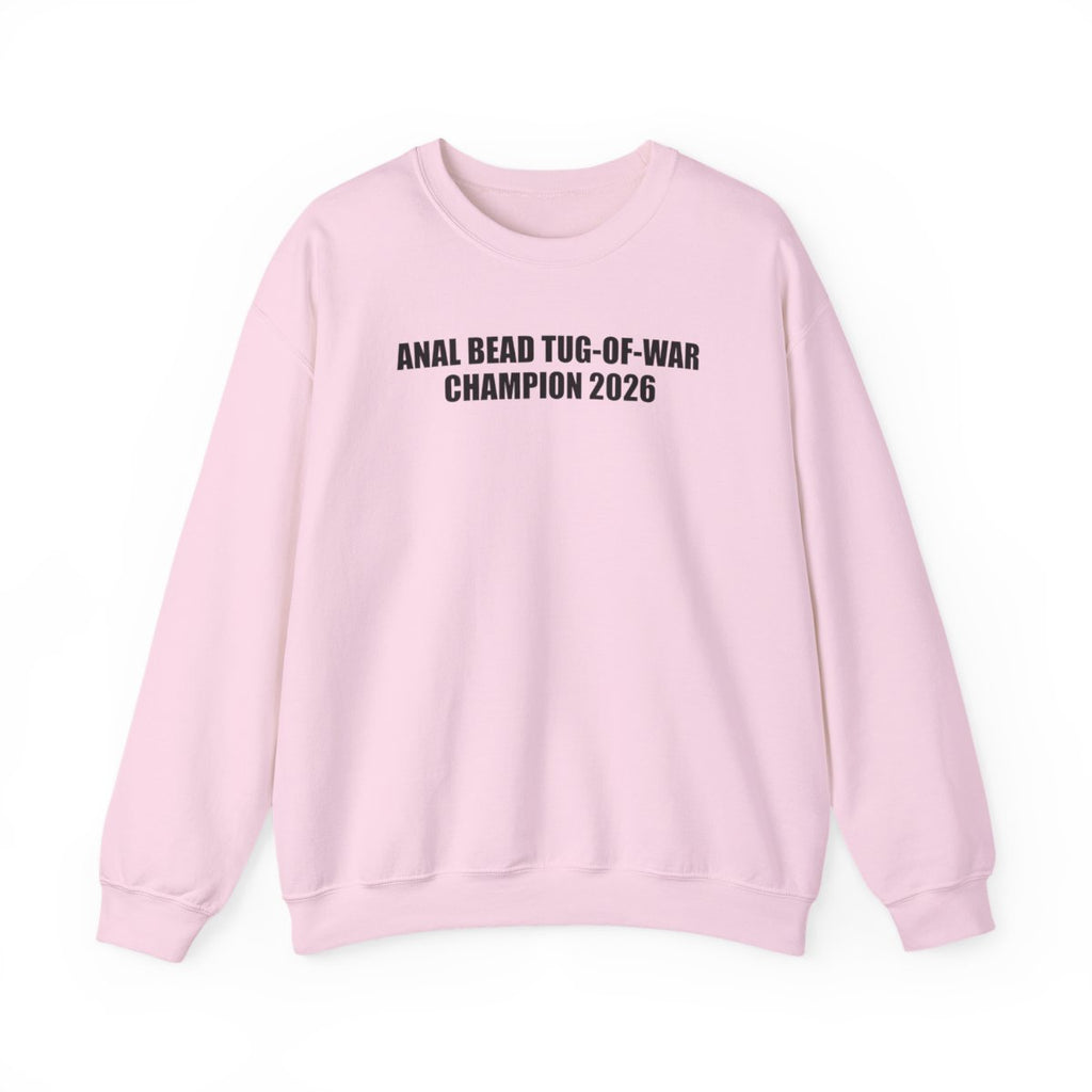 Anal Bead Tug-Of-War Champion 2026 Sweatshirt