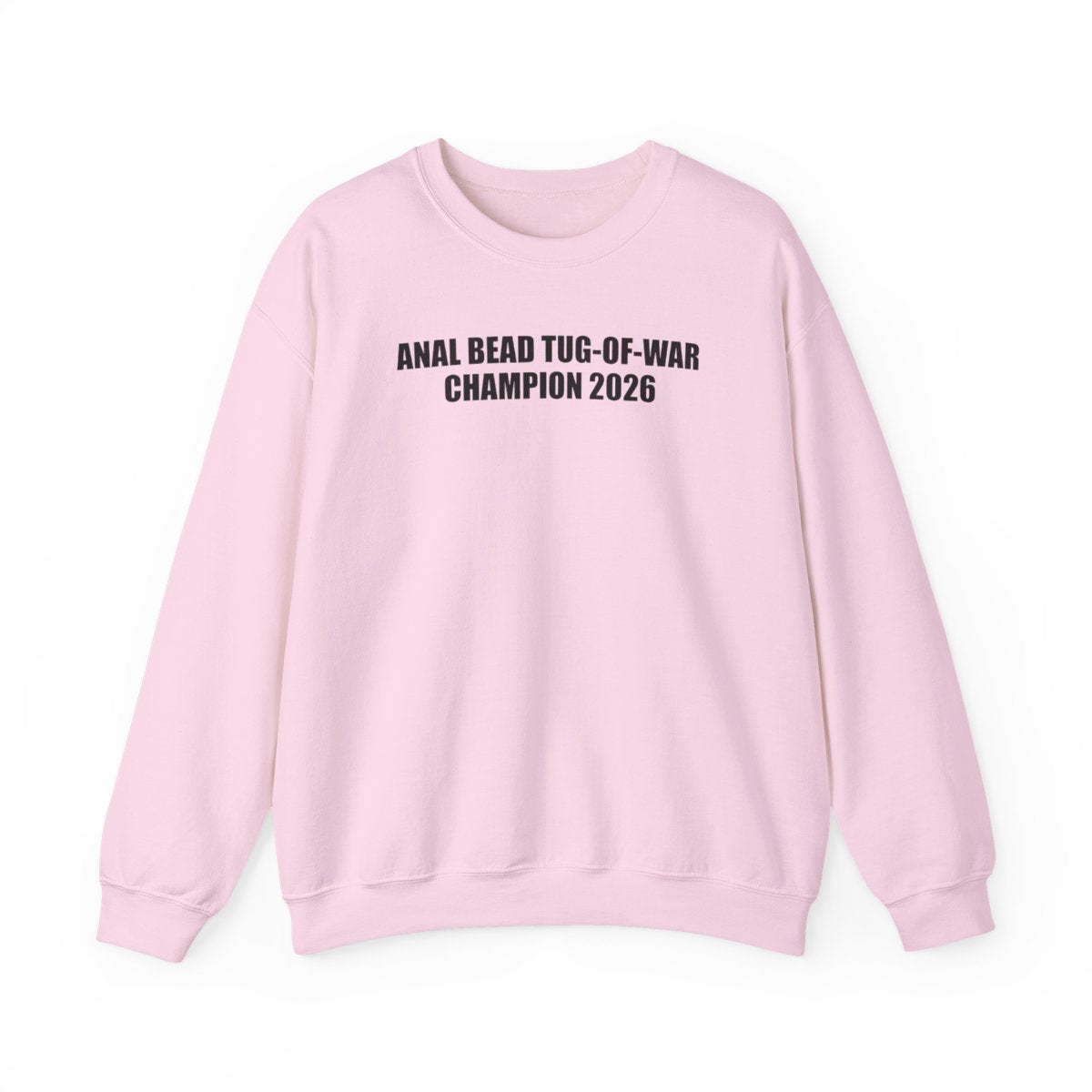 Anal Bead Tug-Of-War Champion 2026 Sweatshirt
