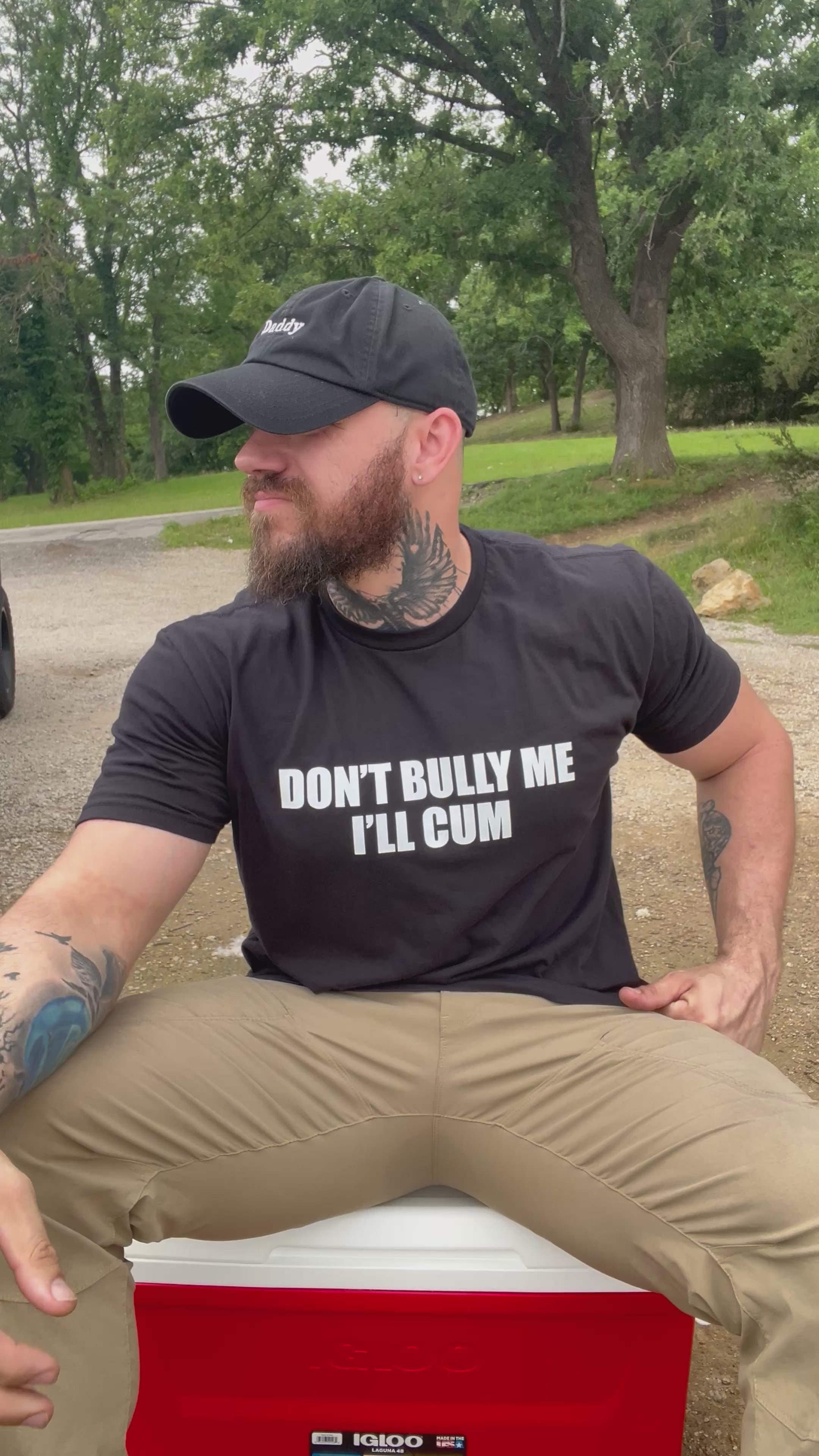 Don’t Bully Me I’ll Cum T-Shirt